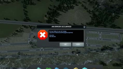 cities skylines array index is out of range|Cities: Skylines – How to Fix Array Index is Out of Range Issue.